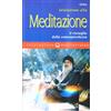 Edizioni Mediterranee Iniziazione alla meditazione. Il risveglio della consapevolezza