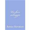 CREATESPACE Un fiore selvaggio