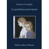 Sellerio Editore Palermo Le perfezioni provvisorie: 804