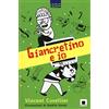 Biancoenero Giancretino e io. Ediz. ad alta leggibilità