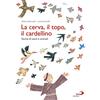 San Paolo Edizioni La cerva, il topo, il cardellino. Storie di santi e animali