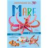 NUINUI Mare. Costruisci in 3D. Con gadget. Ediz. a colori