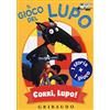 GRIBAUDO Il gioco del lupo. Corri, Lupo!