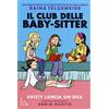 Il Castoro Kristy lancia un'idea. Il Club delle baby-sitter