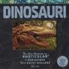Rizzoli Dinosauri. Un libro illustrato in Photicular®. Ediz. a colori