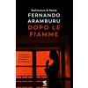 Guanda Dopo le fiamme
