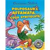 Piemme Polposaura affamata... coda stritolata! Preistotopi. Ediz. illustrata