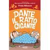 Feltrinelli Dante il ratto gigante