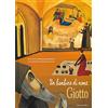 PERLE D'ARTE Un bambino di nome Giotto