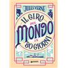 Giunti Psychometrics Il giro del mondo in 80 giorni. Nuova ediz.