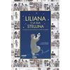 People Liliana e la sua stellina. La storia di Liliana Segre raccontata dai bambini
