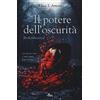 NARRATIVA NORD Il potere dell'oscurità. Brokenhearted