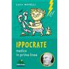 Editoriale Scienza Ippocrate, medico in prima linea