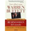 Gribaudi Fare affari come Warren Buffett. Lezioni dal più grande businessman del mondo
