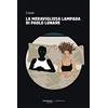 TerraRossa La meravigliosa lampada di Paolo Lunare