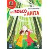 Raffaello Nel bosco di Anita. Con Fascicolo