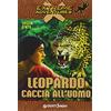 GIUNTI JUNIOR Leopardo. Caccia all'uomo