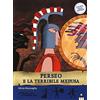 Lapis Perseo e la terribile medusa. Ediz. a colori