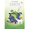 Edizioni Ambiente Le favole di Gunter Pauli. Per non smettere mai di sognare
