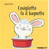 Terre di Mezzo Coniglietto fa il bagnetto. Ediz. a colori