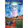 SugarCo Pellegrino a quattroruote. Sulle strade d'Europa
