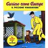 MONDADORI Il piccione viaggiatore. Curioso come George. Ediz. a colori (Vol. 1)