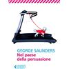 UNIVERSALE ECONOMICA Nel paese della persuasione