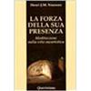 QUERINIANA La forza della sua presenza. Meditazione sulla vita eucaristica