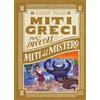 Emme Edizioni Miti del mistero. Miti greci per i piccoli (Vol. 2)