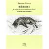 La Vita Felice Bébert il gatto di Louis-Ferdinand Celine