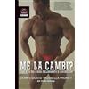 RP Publishing Me la cambi?: Come si fa una scheda d'allenamento di bodybuilding