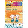 MONDADORI Hansel e Gretel. Ediz. a colori