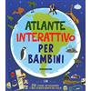 GRANDI LIBRI Atlante interattivo per bambini. Con adesivi