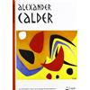 Lapis Alexander Calder. Con adesivi. Ediz. illustrata