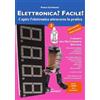 Sandit Elettronica? Facile!. I segreti dell'elettronica digitale (Vol. 3)