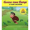 MONDADORI Le rane salterine. Curioso come George. Ediz. a colori (Vol. 2)
