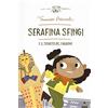 Lapis Serafina Sfingi e il segreto del faraone. Ediz. a colori