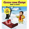 MONDADORI Brrr la neve! Curioso come George. Ediz. a colori (Vol. 3)