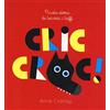 Lapis Cric croc! Piccola storia da leccarsi i baffi. Ediz. illustrata