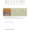Bompiani Bestiari tardoantichi e medievali. I testi fondamentali della zoologia sacra cristiana. Testi originali a fronte