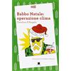 Biancoenero Babbo Natale: operazione clima