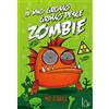 Il Castoro Il mio grosso grasso pesce zombie (Vol. 1)