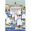 NUTRIMENTI La Barcolana dei bambini. In barca con Elsa da Napoli a Trieste. Ediz. a colori