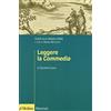 Il Mulino Leggere la «Commedia». Guide alle grandi opere