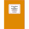 Kellermann Editore Il quaderno delle confetture straordinarie. Marmellate e altre idee golose