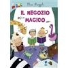 Buk Buk Il negozio magico. Ediz. illustrata