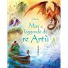 Usborne Miti e leggende di re Artù. Ediz. illustrata
