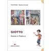 Edizioni Corsare Giotto. Assisi e Padova. Ediz. illustrata
