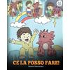 DG Books Publishing Ce la posso fare!: (I Got This!) Un libro sui draghi per insegnare ai bambini che possono affrontare qualsiasi problema. Una simpatica storia per ... a gestire le situazioni difficili.: 8