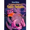 GIUNTI KIDS La magica avventura di Gatto Fantasio